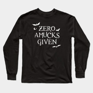 Zero Amucks Given Long Sleeve T-Shirt